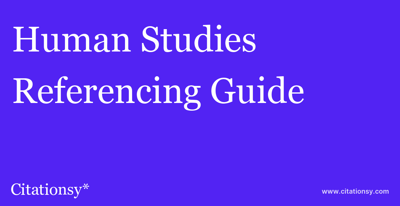 cite Human Studies  — Referencing Guide